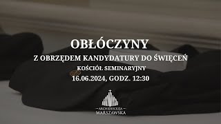 Obłóczyny z obrzędem kandydatury do święceń [upl. by Nyleimaj209]