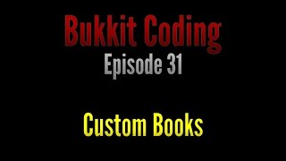 Bukkit Coding 111  Episode 31  Custom Books [upl. by Lenard319]