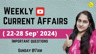 Weekly Current Affairs 2228 September 2024  Important Questions Current Affairs Logics [upl. by Esertal942]