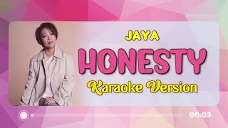 KARAOKE HONESTY  Jaya 🎤🎵 [upl. by Harlene]