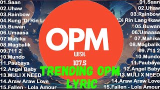 Saan UhawRainbow  Best Of Wish 1075 Songs New Playlist 2024 With Lyrics  OPM Songs 2024 [upl. by Lewanna]