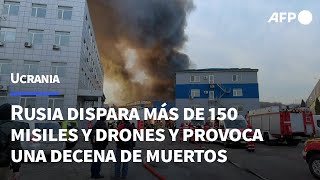 Rusia dispara más de 150 misiles y drones y provoca una decena de muertos en Ucrania  AFP [upl. by Notsirt]