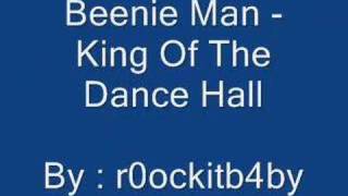 Beenie Man  King Of The Dance Hall [upl. by Lose]