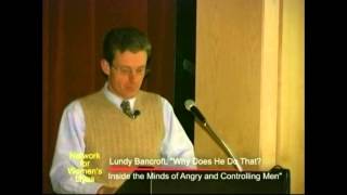 Lundy Bancroft Inside the Minds of Angry and Controlling Men [upl. by Miru]