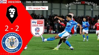 Salford City 22 Stockport EFL League Two 2324 14 March 2024 [upl. by Eivad94]