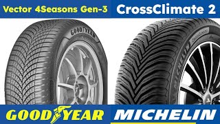 Goodyear Vector 4Seasons Gen3 vs Michelin Cross Climate 2 [upl. by Eanerb]