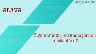 Ölçü vahidləri və kodlaşdırma məsələləri2 [upl. by Reade]