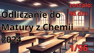 96 dni do Matury z Chemii  196 [upl. by Yeldarb205]