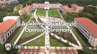 Academic Quadrangle Opening Ceremony [upl. by Wisnicki]