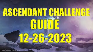 Destiny 2  Ascendant Challenge Guide and Location 12262023 [upl. by Ricardo]