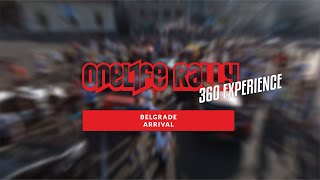 ONELIFE RALLY 360 EXPERIENCE  BELGRADE  ARRIVAL [upl. by Anahcar]