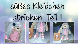 DIY Kleidchen Tilda  Puppen Kleid stricken mit Muster Teil II [upl. by Adlai]