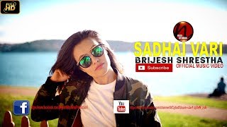 Brijesh Shrestha quotSadai Variquot Official Music Video [upl. by Leunam]