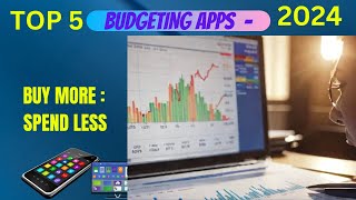 TOP 5 BUDGETING APPS FOR 2024 [upl. by Darreg81]