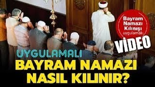 Bayram Namazı nasıl kılınır Uygulamalı [upl. by Elreath]