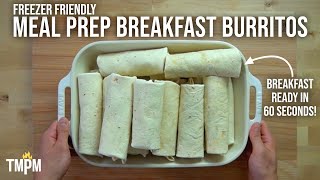 Have Breakfast Ready in 60 Seconds Each Morning with these Freezer Friendly Breakfast Burritos [upl. by Collin]