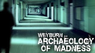 Mental Hospital at Weyburn An Archaeology of Madness  Part 1 [upl. by Alexandra]