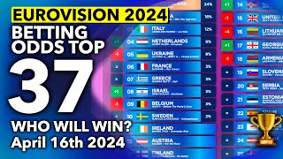 🏆📊 Who will be the WINNER of EUROVISION 2024  Betting Odds TOP 37 April 16th [upl. by Nahgam368]