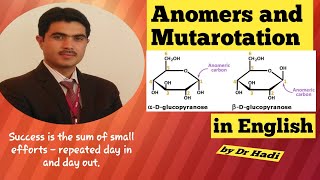 Anomers and Mutarotation Lecture10 in English By Dr Hadi [upl. by Sage]