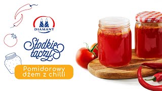 Konfitura Pomidorowa z Chilli 🌶️  Diamant  Słodkie Łączy [upl. by Consuela47]