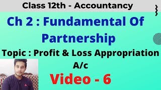 6 Class 12th PartnershipProfit amp Appropriation Ac Format With Practical QuestionTs Grewal Book [upl. by Aara147]