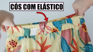 Com essa técnica você costura elástico no cós de qualquer roupa [upl. by Cristoforo]