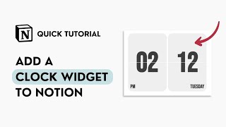 How to Add a Clock Widget to Notion Quick Tutorial [upl. by Aletse]