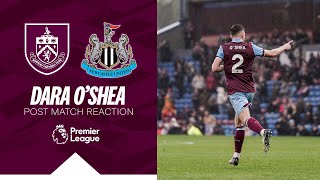 Dara OShea Disappointed After Newcastle Loss  REACTION  Burnley 14 Newcastle United [upl. by Schuh]