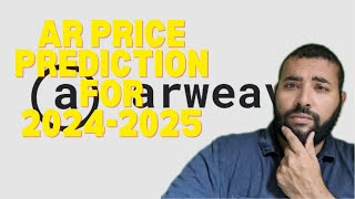 Arweave AR Price Prediction for the 202425 Bull Run [upl. by Jobi]