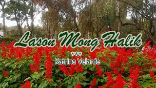 Lason Mong Halik  KARAOKE VERSION  as popularized by Katrina Velarde [upl. by Handbook352]