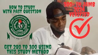 How to study with past question to get 280 to 300 in jamb 2024 using jamb syllabus [upl. by Egidius]