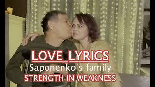 LOVE LYRICS Saponenko’s family STRENGTH IN WEAKNESS September 2023 [upl. by Akyre]