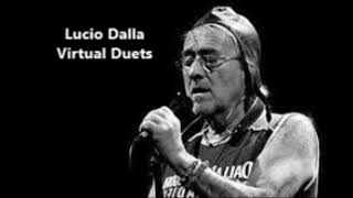 Lucio Dalla Virtual Duets [upl. by Drofxer]