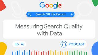 Inside Search Quality Using metrics and data science to improve Search  Search Off the Record [upl. by Brunhild]