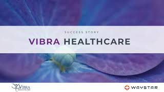 Success story Vibra Healthcare [upl. by Alaehs15]