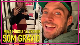 Mina första 16 veckor som gravid [upl. by Gilbert]