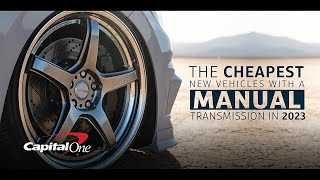 The 10 Cheapest New Vehicles With a Manual Transmission in 2023  Capital One [upl. by Imoyik20]