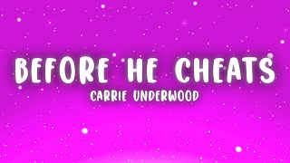 Carrie Underwood  Before He Cheats Lyrics [upl. by Orson205]