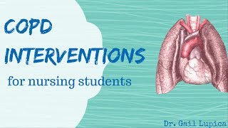 COPD interventions for nursing students [upl. by Kcirdor]