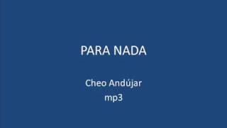 Cheo Andujar  Para Nada [upl. by Sam316]