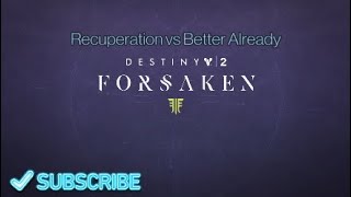 Destiny 2 Recuperation vs Better Already healing perks [upl. by Nobel859]