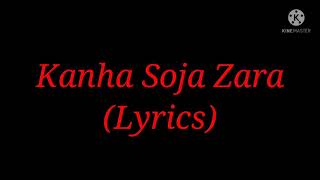 Song Kanha Soja Zara Lyrics Movie Baahubali 2 Singer Madhushree [upl. by Hgiellek819]