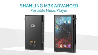 Shanling M3X Advanced Version Android HiRes Portable Player [upl. by Belldame]