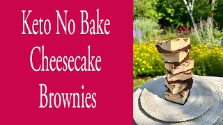 Keto No Bake Cheesecake Brownies [upl. by Welcher]