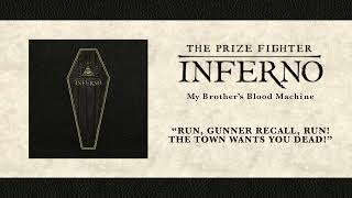 The Prize Fighter Inferno  Run Gunner Recall Run The Town Wants You Dead Official Audio [upl. by Auberon127]