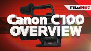 Canon C100 Overview [upl. by Kellby]