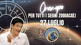 LOROSCOPO DI PAOLO FOX  27 LUGLIO 2024  LE PREVISIONI SEGNO PER SEGNO [upl. by Johst]