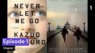 Never let me go Kazuo ishiguro Episode 1 Audio Annies Story amp Adventure Audiobook [upl. by Augustin550]