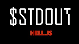 stdout  Helljs [upl. by Barcus]