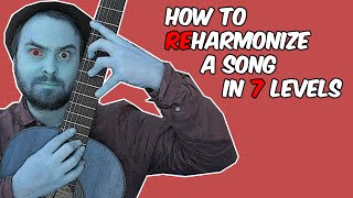 How to Reharmonize Songs in 7 Levels [upl. by Leede]